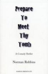 Prepare To Meet Thy Tomb - A Comedy-Thriller