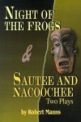 Night of the Frogs & Sautee and Nacoochee - Two Plays