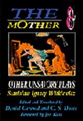 The Mother and Other Unsavory Plays - includes The Shoemakers & They