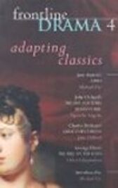 Adapting Classics - Frontline Drama 4 - Adaptations