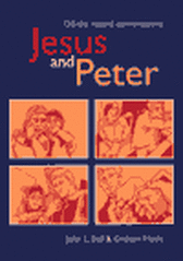 Jesus and Peter - A Book of Unrecorded Dialogues
