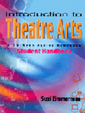 Introduction to Theatre Arts - A 36 Week Action Handbook - STUDENT HANDBOOK -  First Edition
