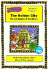 The Golden City - The Lost Empire of the Aztecs - PERFORMANCE PACK - includes Backing Tracks CD & Full Score