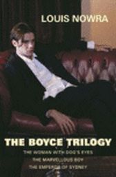 The Boyce Trilogy - The Woman With Dog's Eyes & The Marvellous Boy & The Emperor of Sydney