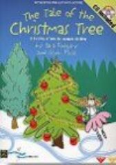 The Tale of the Christmas Tree - includes Script & Score & Backing CD