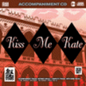 Kiss Me Kate - 2 CDs of Vocal Tracks & Backing Tracks