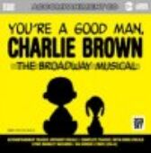 You're a Good Man Charlie Brown - 2 CDs of Vocal Tracks & Backing Tracks