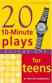 Twenty 10 Minute Plays for Teens - Volume I