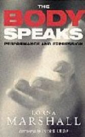 The Body Speaks - Peformance and Expression