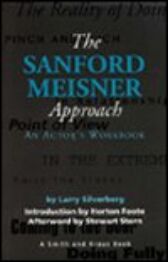The Sanford Meisner Approach - An Actor's Workbook I