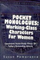 Pocket Monologues - Working-Class Characters for Women