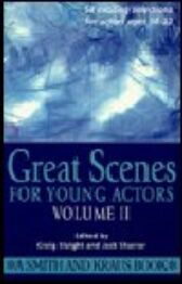 Great Scenes for Young Actors From The Stage - Volume II