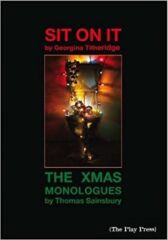 Sit On It & The Christmas Monologues