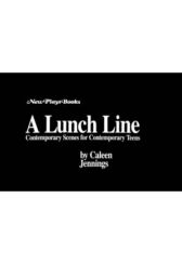 A Lunch Line - Contemporary Scenes for Contemporary Teens