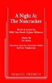 A Night at the Nutcracker - A Musical Farce