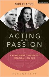 Acting with Passion - A Performer's Guide to Emotions on Cue