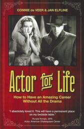 Actor for Life - How to Have an Amazing Career Without All the Drama