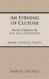 An Evening of Culture - Faith County II - The Saga Continues