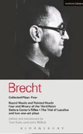 Bertolt Brecht - Plays Vol 4 - Round Heads and Pointed Heads & Fear and Misery of the Third Reich