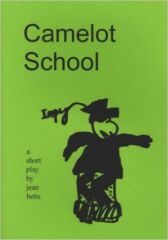 Camelot School - A Short Play