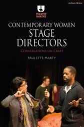 Contemporary Women Stage Directors - Conversations on Craft