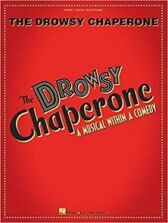 The Drowsy Chaperone - Piano/Vocal Selections
