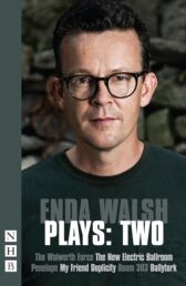 Enda Walsh - PLAYS TWO