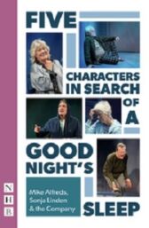 Five Characters In Search of a Good Night's Sleep
