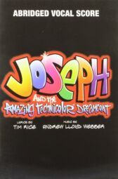 Joseph and the Amazing Technicolor Dreamcoat - ABRIDGED VOCAL SCORE