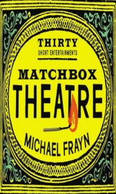 Matchbox Theatre - Thirty Short Entertainments - PAPERBACK