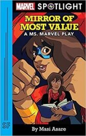 Mirror of Most Value - A Ms Marvel Play
