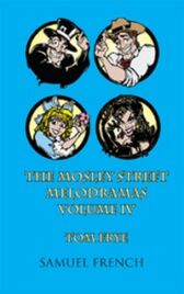 Mosley Street Melodramas - VOLUME FOUR