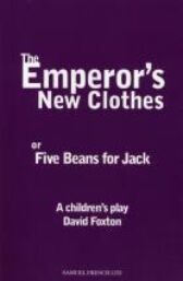 The Emperor's New Clothes or Five Beans For Jack