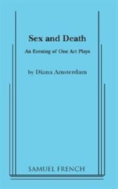 Sex and Death - An Evening of One-Act plays