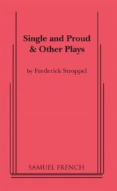 Single and Proud and Other Plays - The Mamet Women & Domestic Violence & Package Deal & More
