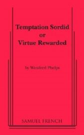 Temptation Sordid or Virtue Rewarded