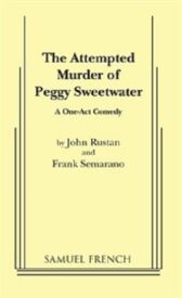 The Attempted Murder of Peggy Sweetwater