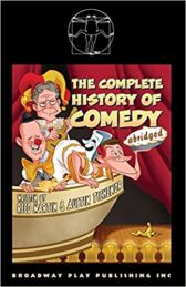The Complete History of Comedy (Abridged)