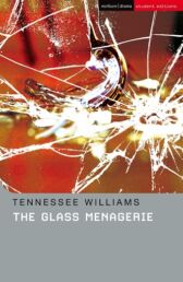 The Glass Menagerie - STUDENT EDITION with Commentary & Notes