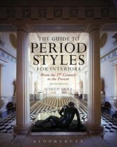 The Guide to Period Styles for Interiors - From the 17th Century to the Present