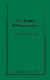 The House of Frankenstein!