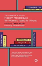 The Oberon Book of Modern Monologues for Women - Teens to Thirties