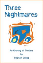 Three Nightmares - An Evening of Thrillers