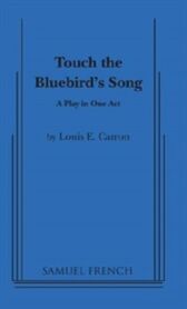 Touch the Bluebird's Song