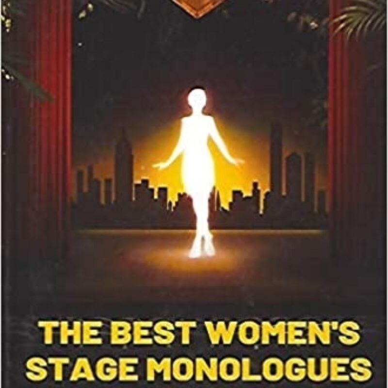 The Best Women's Stage Monologues 2020 | Stageplays.com