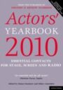 Actors' Yearbook 2010 - Essential Contacts for Stage & Screen and Radio