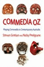 The Commedia Oz - Playing Commedia in Contemporary Australia