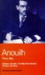 Anouilh Plays 1 - Antigone & Leocadia & The Waltz of the Toreadors & The Lark & Poor Bitos