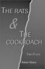 Rats & the Cockroach - Two Plays