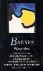 Barnes Plays 1 - The Ruling Class & Leonardo's Last Supper & Noonday Demons & The Bewitched & Laughter! & Barnes' People - Eight Monologues